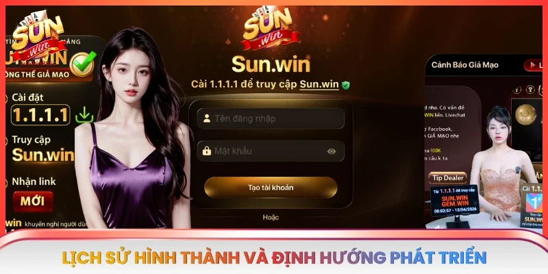 Sunwin - Cổng Game Cá Cược Uy Tín Hàng Đầu Châu Á 39 Sunwin Lịch sử hình thành và định hướng phát triển